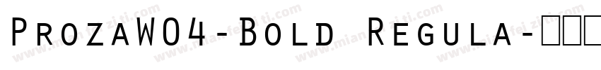 ProzaW04-Bold Regula字体转换